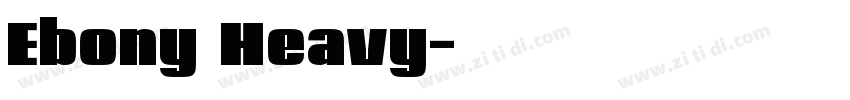 Ebony Heavy字体转换